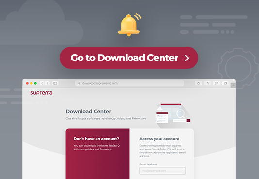 Announcement of Suprema Download Center Launch and Service Changes